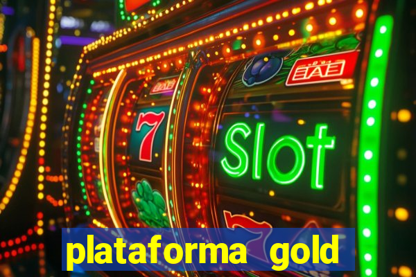 plataforma gold slots paga mesmo